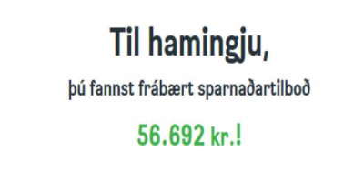 Ef þú dettur um eitthvað stórkostlegt tilboð á gistingu þá látum við sannarlega vita af því og segjum þér hvað þú ert að spara frá hefðbundnu verði.